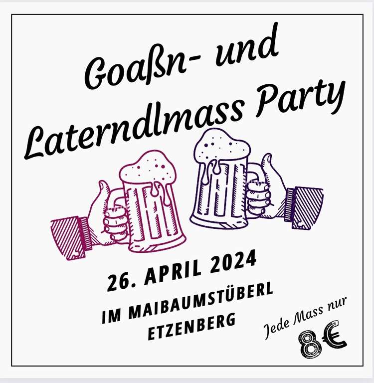 Goassn--und-Laterndlmass-Party-Etzenberg-85643-Maibaumstüberl-Etzenberg