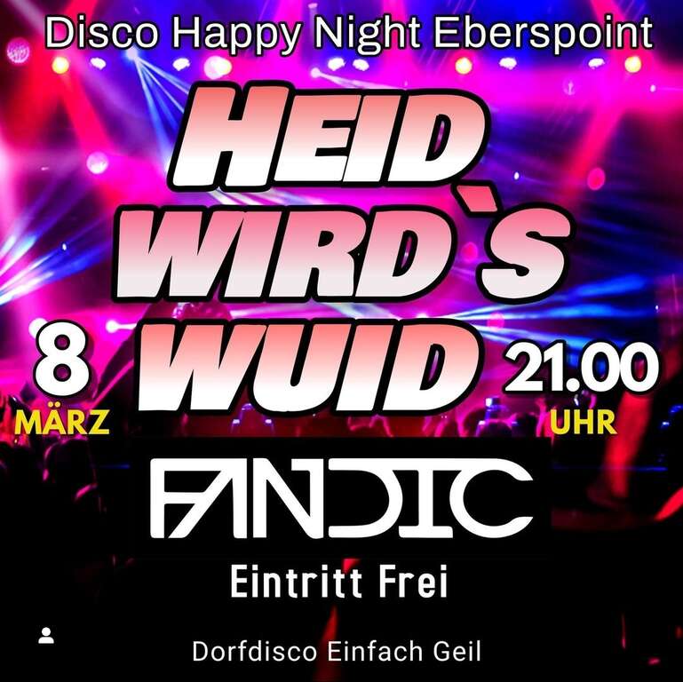 Heid-wirds-wuid-Eberspoint-Disco-Happy-Night-2024-03-08