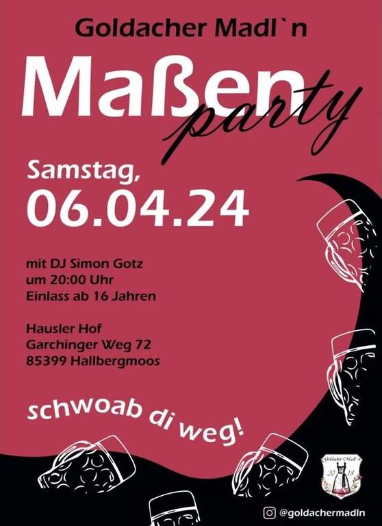 Massen-Party-Hallbergmoos-Goldacher-Madl-2024-04-06