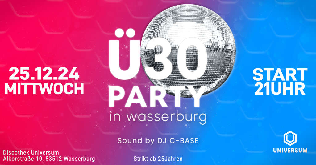 Die-Ue30-Party-des-Jahres-Universum-Wasserburg-2024-12-25