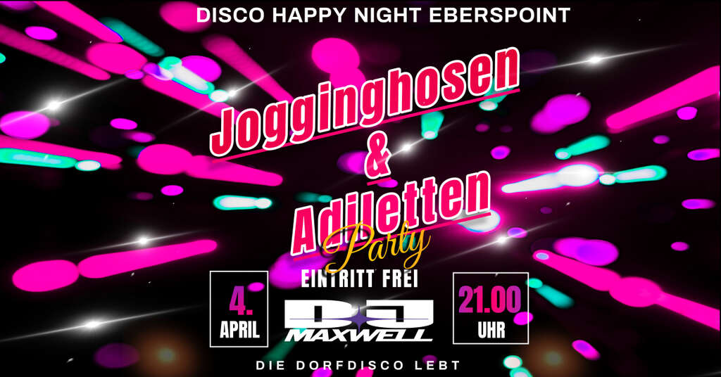 JOGGINGHOSEN-ADILETTEN-PARTY-VeldenEberspoint-Disco-Happy-Night-2025-04-04