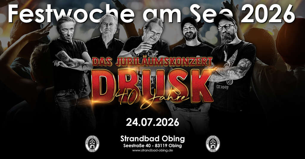 DBUSK-live-40-Jahre-Jubilaeum-Seestrasse-40-83119-Obing-Strandbad-Obing-2026-07-24
