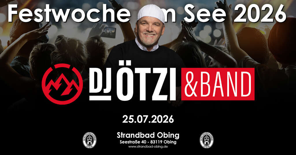 DJ-Oetzi-Band-live-Seestrasse-40-83119-Obing-Strandbad-Obing-2026-07-25