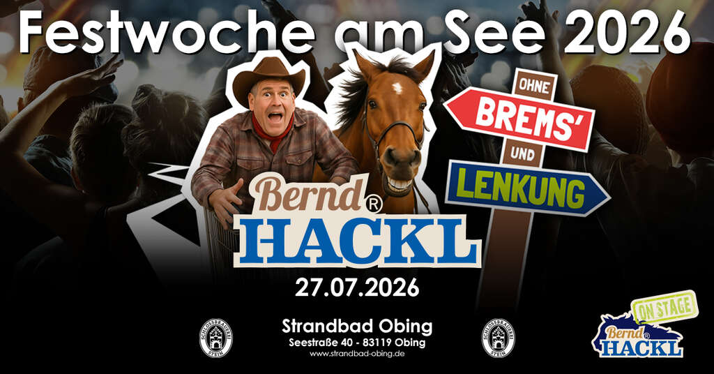 Bernd-Hackl-live-Seestrasse-40-83119-Obing-Strandbad-Obing-2026-07-27