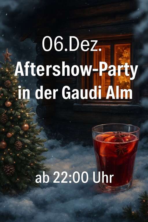 Aftershow-Party-Brauereigasthof-Forsting-Gaudi-Alm-Muenchnerstr-21-2025-12-06