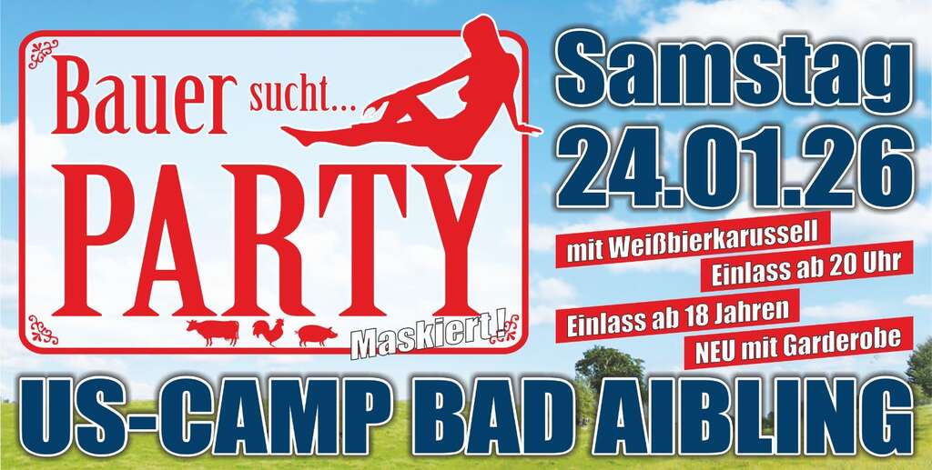 Bauer-sucht-Party-US-Camp-Bad-Aibling-Burschen-Harthausen-Ellmosen-2026-01-24