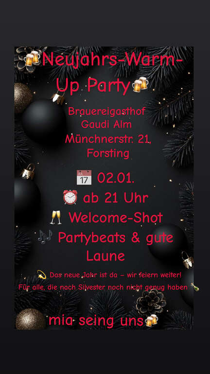 Jahres-Warm-Up-Party-Forsting-Muechnerstr-21-Brauereigasthof-Gut-Gaudi-Alm-2026-01-02