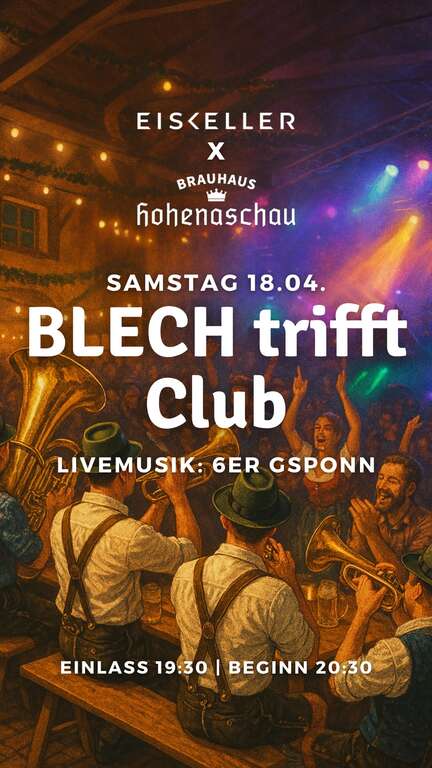 BLECH-trifft-CLUB-Eiskeller-Aschau-2026-04-18