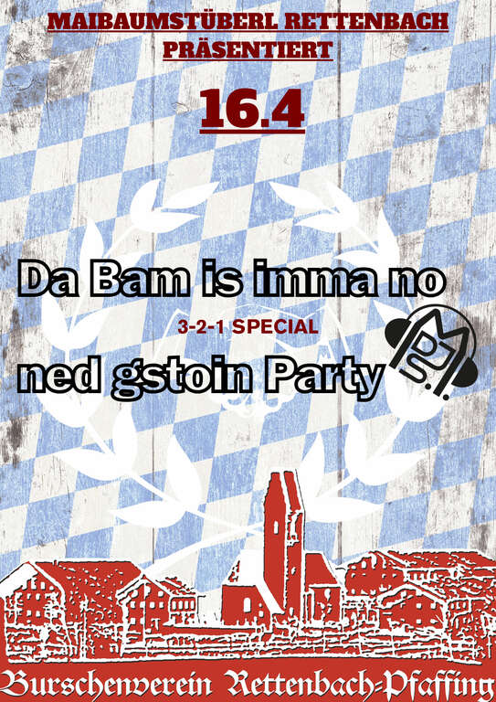 Da-Bam-is-no-ned-gstoin-Party-Maibaumstueberl-Rettenbach-BV-Rettenbach-Pfaffing-2026-04-16
