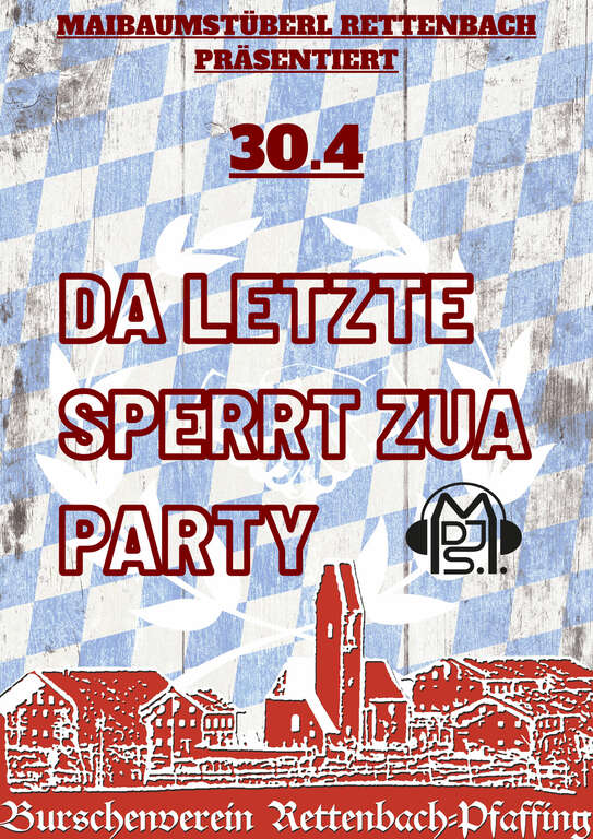 Da-letzte-sperrt-zua-Party-Maibaumstueberl-Rettenbach-BV-Rettenbach-Pfaffing-2026-04-30