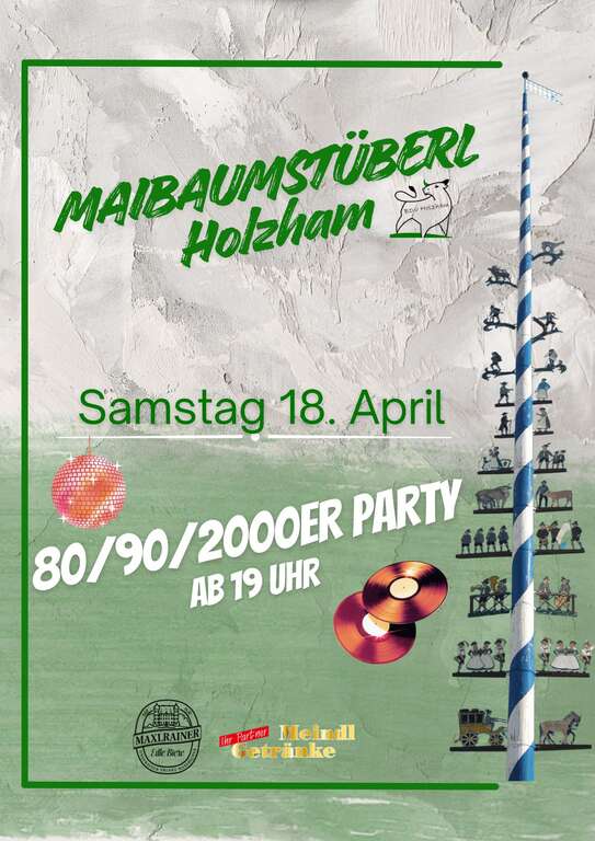 80902000er-Party-Oberholzham-5883052-Bruckmuehl-Maibaumstueberl-Holzham-2026-04-18