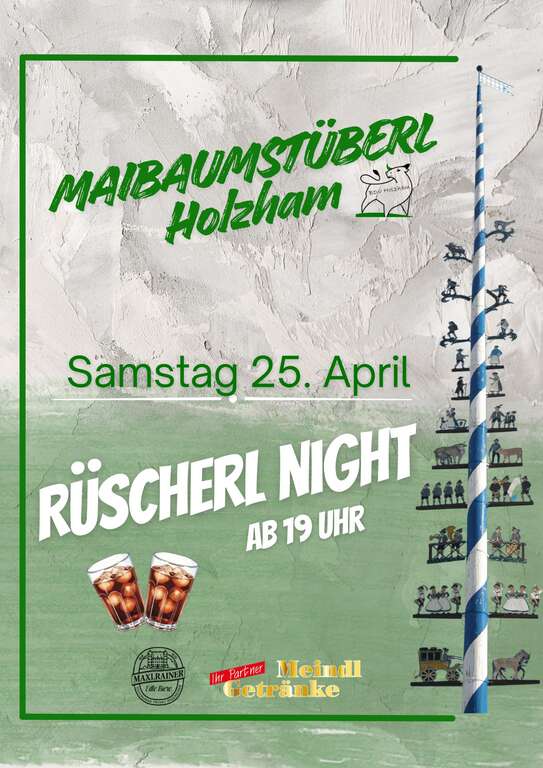 Ruescherl-Night-Oberholzham-5883052-Bruckmuehl-Maibaumstueberl-Holzham-2026-04-25
