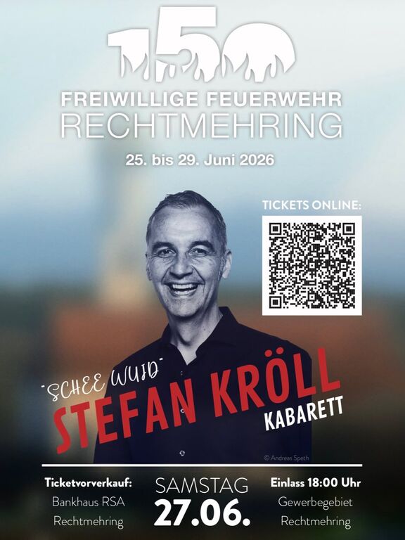 Kabarett-mit-Stefan-Kroell-Gewerbegebiet-Rechtmehring-150-Jahre-FFW-Rechtmehring-2026-06-27