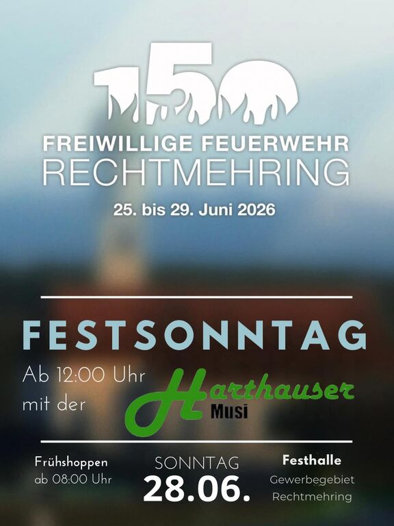 Festsonntag-Rechtmehring-Gewerbegebiet-Rechtmehring-150-Jahre-FFW-Rechtmehring-2026-06-28