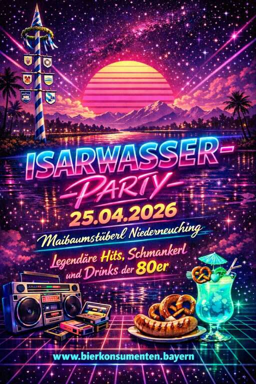 Isarwasser-Party-Niederneuching-wwwbierkonsumentenbayern-2026-04-25