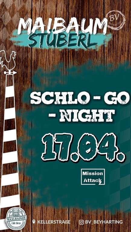 Schlo-Go-Night-83104-Tuntenhausen-Beyharting-BV-Beyharting-Maibaumstueberl-2026-04-17