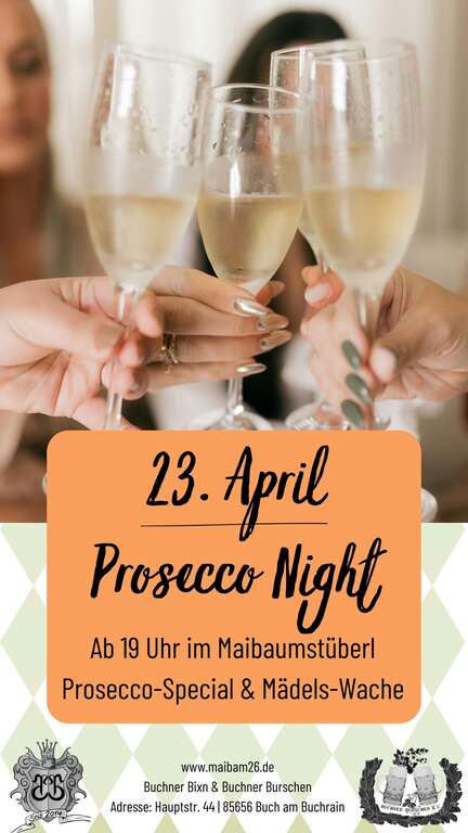 Prosecco-Night-Hauptstr-44-Buch-am-Buchrain-Buchner-Bixn-Burschen-2026-04-23