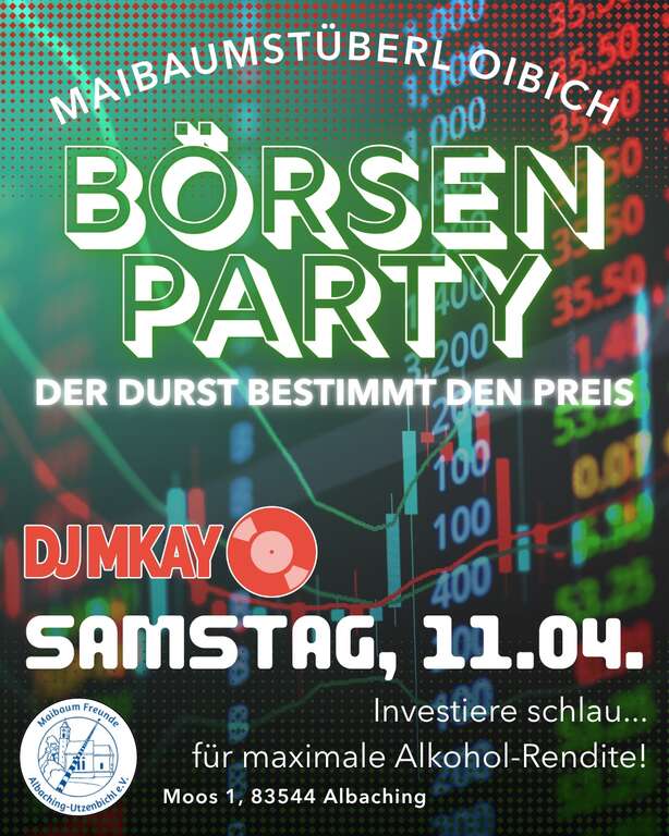 Boersen-Party-Moos-1-83544-Albaching-Maibaumstueberl-Albaching-2026-04-11