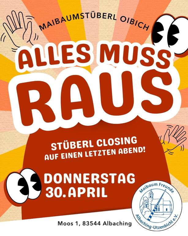 Alles-muss-raus-Moos-1-83544-Albaching-Maibaumstueberl-Albaching-2026-04-30