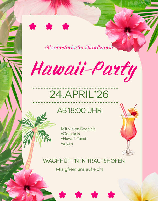 Hawaii-Party-Dirndlwach-Wachhuettn-Trautshofen-Burschenverein-Kleinhelfendorf-2026-04-24