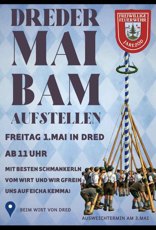 Maibaumaufstellen-Grosskarolinenfeld-Jarezoed-FFW-Jarezoed-2026-05-01